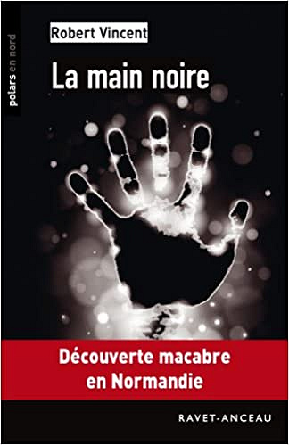 La Main noire - Robert Vincent