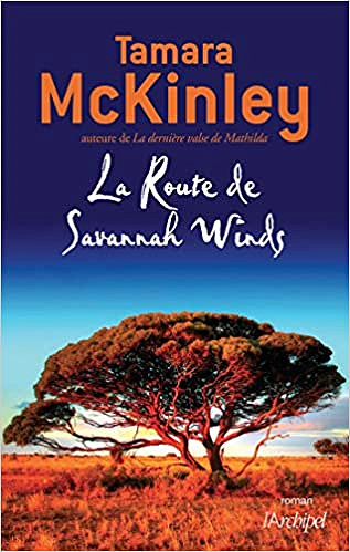 La route de Savannah Winds - Tamara McKinley (2019)