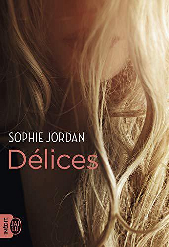 Délices - Sophie Jordan (2019)