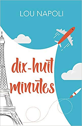 Dix-huit minutes - Lou Napoli (2019)