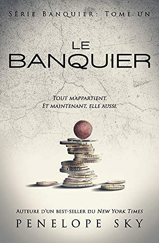 Le Banquier : Tome 1 - Penelope Sky (2019)