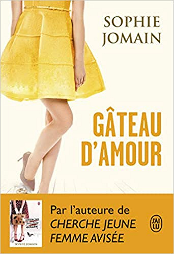 Gâteau d’Amour - Sophie Jomain (2019)
