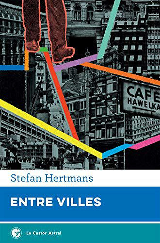 Entre villes - Stefan Hertmans (2019)
