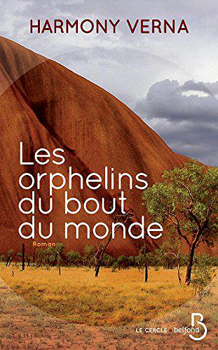 Les Orphelins du bout du monde - Harmony Verna