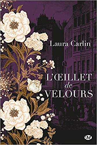 L’Oeillet de velours - Laura Carlin (2019)