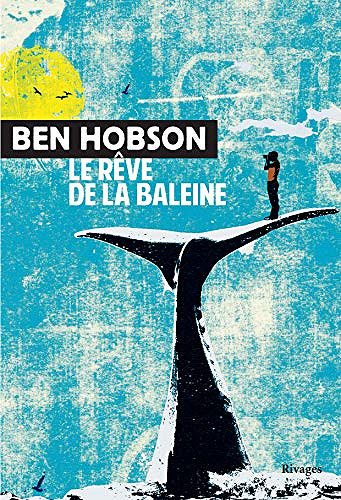 Le rêve de la baleine - Ben Hobson (2019)