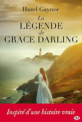 La Légende de Grace Darling - Hazel Gaynor (2019)