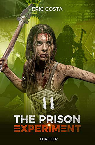 The Prison Experiment, Tome 2 - Eric Costa (2019)