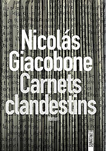 Carnets clandestins - Nicolas Giacobone (2019)