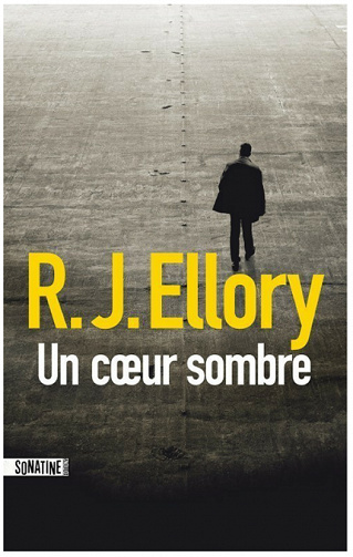 Un coeur sombre - R.J. Ellory