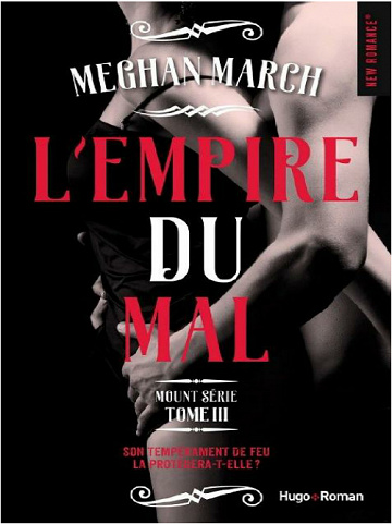 Megan March -  Mount série, Tome 3 : L’Empire du mal (2019)