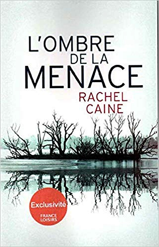 L’Ombre de la menace - Rachel Caine (2019)