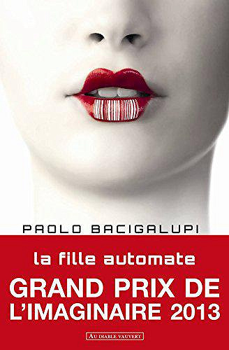 La fille automate - Paolo Bacigalupi