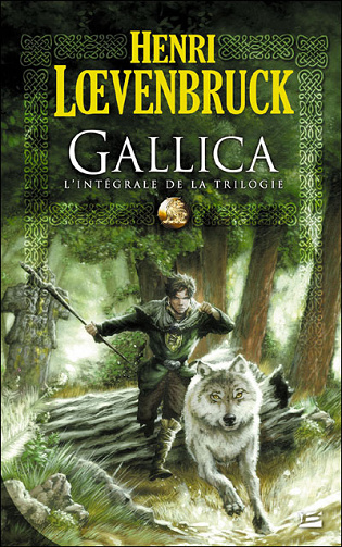 Henri Loevenbruck - Gallica: L’intégrale de la trilogie