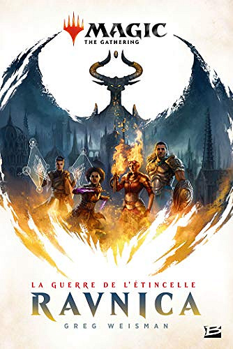 Magic, T1 : La Guerre de l’étincelle : Ravnica - Greg Weisman (2019)