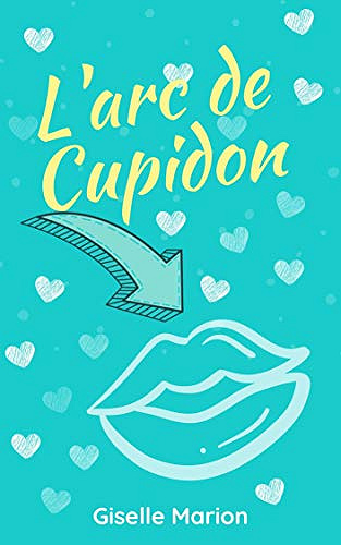 L’Arc De Cupidon - Giselle Marion (2019)