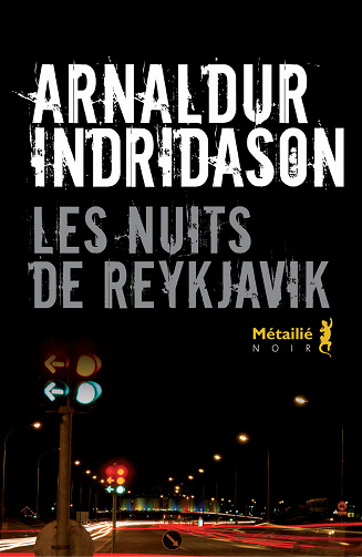 Arnaldur Indridason -  Les Nuits de Reykjavik