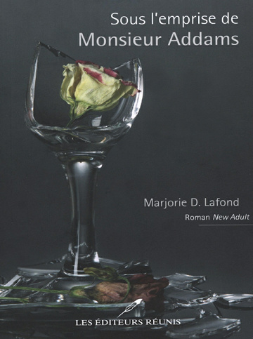Marjorie D. Lafond -  Sous l’emprise de Monsieur Addams