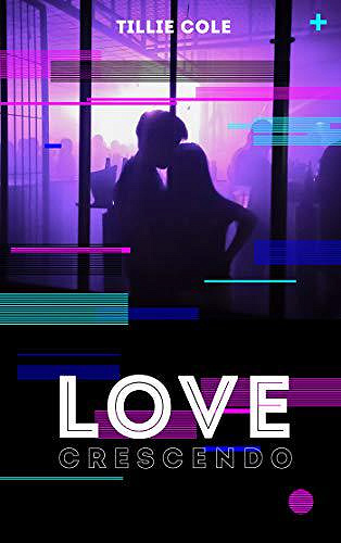 Love crescendo - Tillie Cole (2019)