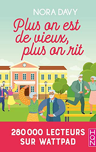 Plus on est de vieux, plus on rit - Nora Davy (2019)