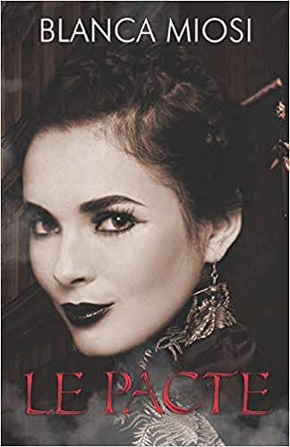 Le pacte - Blanca MIOSI (2019)