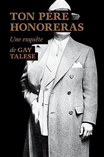 Ton père honoreras - Gay Talese