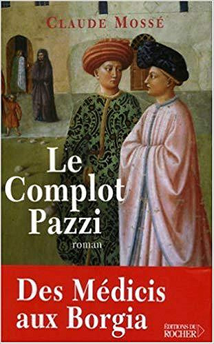 Le complot Pazzi - Claude Mossé (2018)