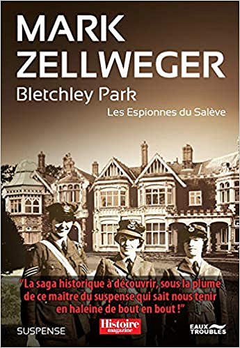Les espionnes du Salève, Tome 2 : Bletchley Park -  Mark Zellweger (2018)