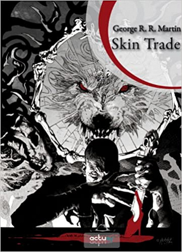 Skin Trade - George R.R. Martin