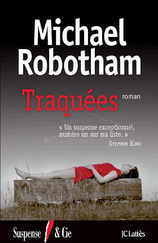 Traquées - Michael Robotham