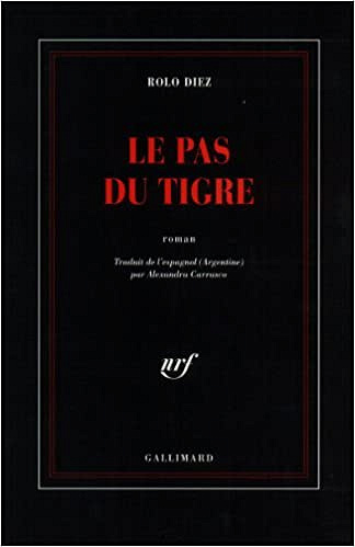 Le pas du tigre - Rolo Díez