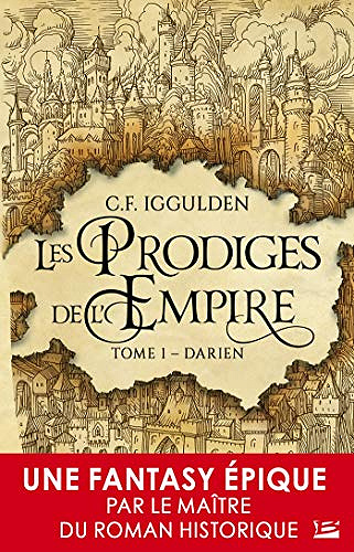 Les Prodiges de l’Empire Tome 1 : Darien – C.F. Iggulden (2019)