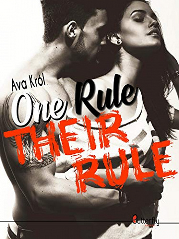 One rule: Their rule - Ava Król (2019)