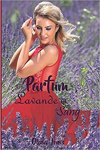 Un parfum de lavande et de sang - Olivia Jones (2019)