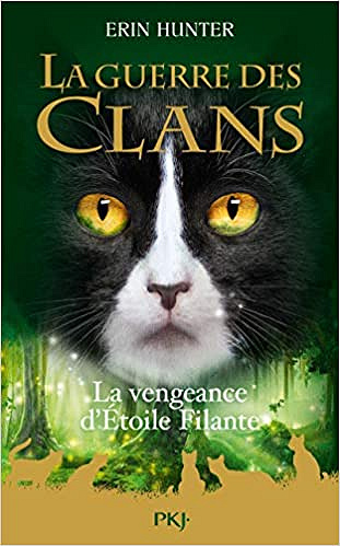 Guerre des Clans HS : La Vengeance d’Étoile filante - Erin HUNTER (2019)