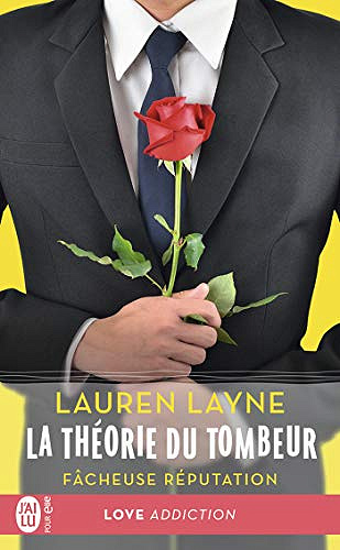 La théorie du tombeur Tome 1 - Fâcheuse réputation - Lauren Layne (2019)