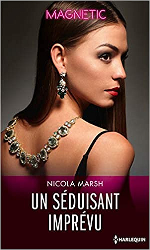 Un séduisant imprévu -  Nicola Marsh (2019)
