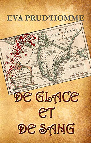 De glace et de sang - Eva Prud’homme (2019)