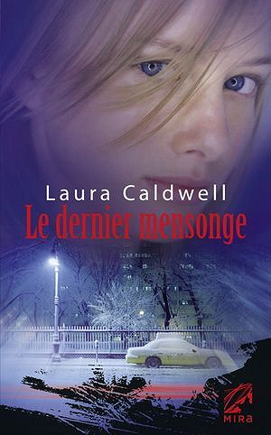 Laura Caldwell - Le dernier mensonge