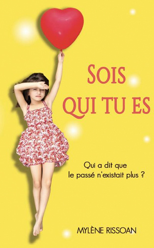 Sois qui tu es - Mylène Rissoan (Rentrée Littérature 2019)