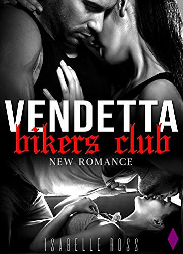 Vendetta - Bikers Club - Isabelle Ross (2019)