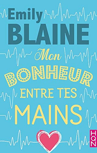 Mon bonheur entre tes mains - Emily Blaine (2019)