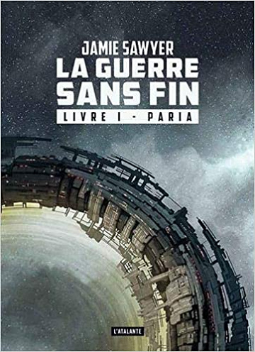 La guerre sans fin, Tome 1 : Paria - Jamie Sawyer (2019)