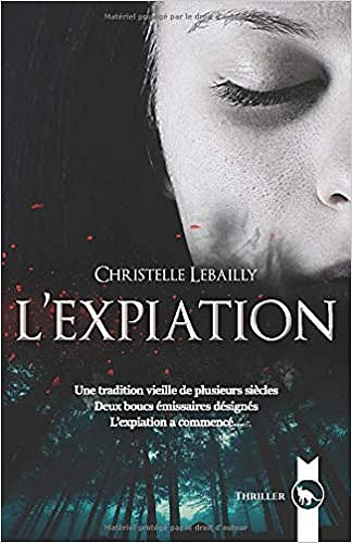 L’Expiation - Christelle Lebailly (2019)