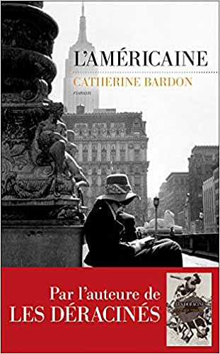 L’Américaine - Catherine BARDON (Rentrée Littérature 2019)