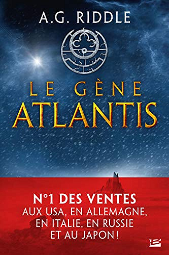 Le Gène Atlantis - A.G. Riddle (2019)