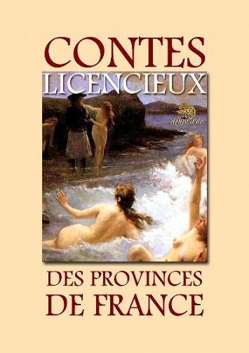 Contes licencieux des provinces de France - Olivier Eudes