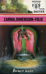 Zarnia, dimension folie - Dan Dastier