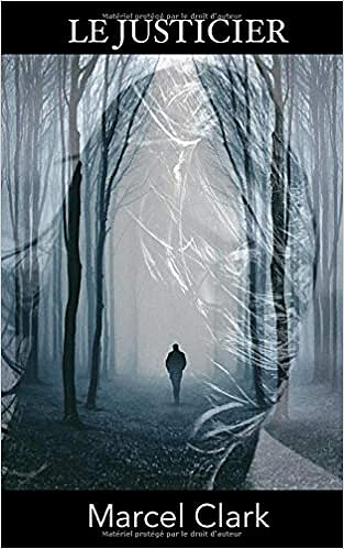 Le Justicier - Marcel Clark (2019)