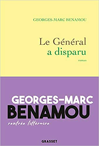 Le Général a disparu - Georges-Marc Benamou (2019)